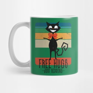 Free Hugs <<Just Kidding>> The Mad Cat Is Back Mug